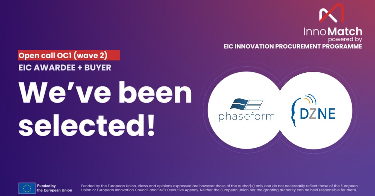 InnoMatch announcement card: “We’ve been selected!” for Open call OC1 (wave 2), EIC Awardee + Buyer, with the Phaseform and DZNE logos in two interlocking circles.